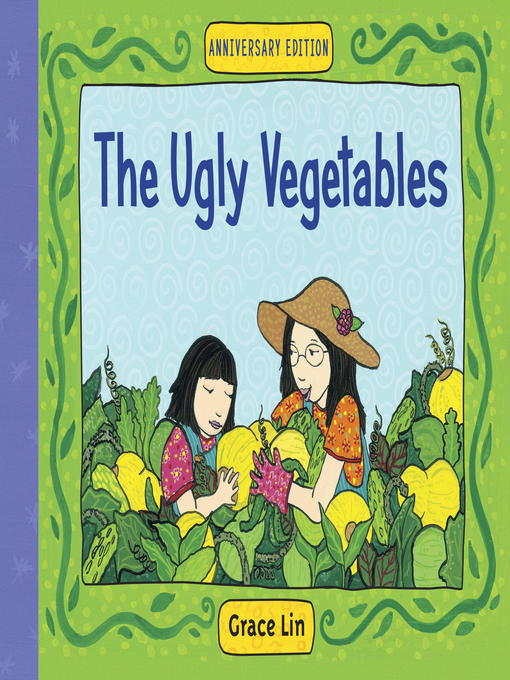 Title details for The Ugly Vegetables by Grace Lin - Wait list